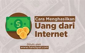 Cara Mudah Hasilkan Uang Dari Internet